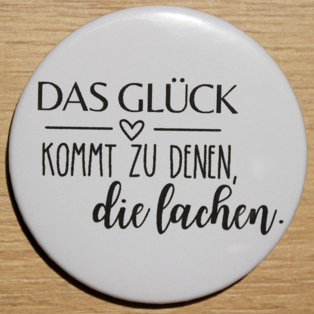 Button - „Das Glück kommt zu denen die lachen“