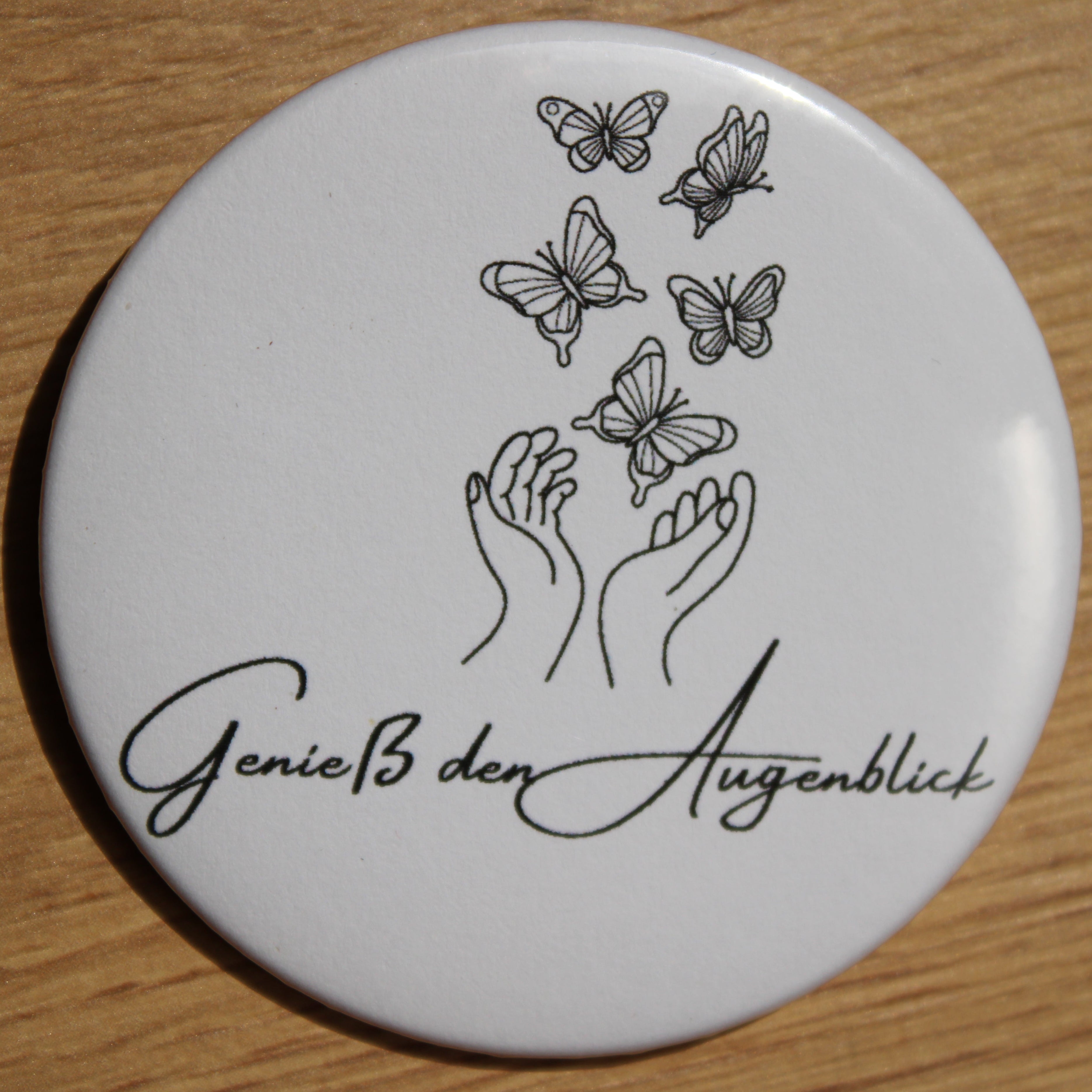 Button - „Genieß den Augenblick“